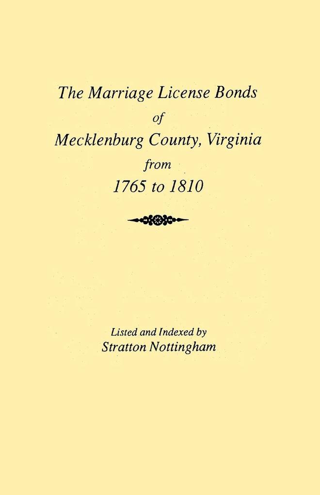 Marriages of Mecklenburg County [Virginia] from 1765 to 1810