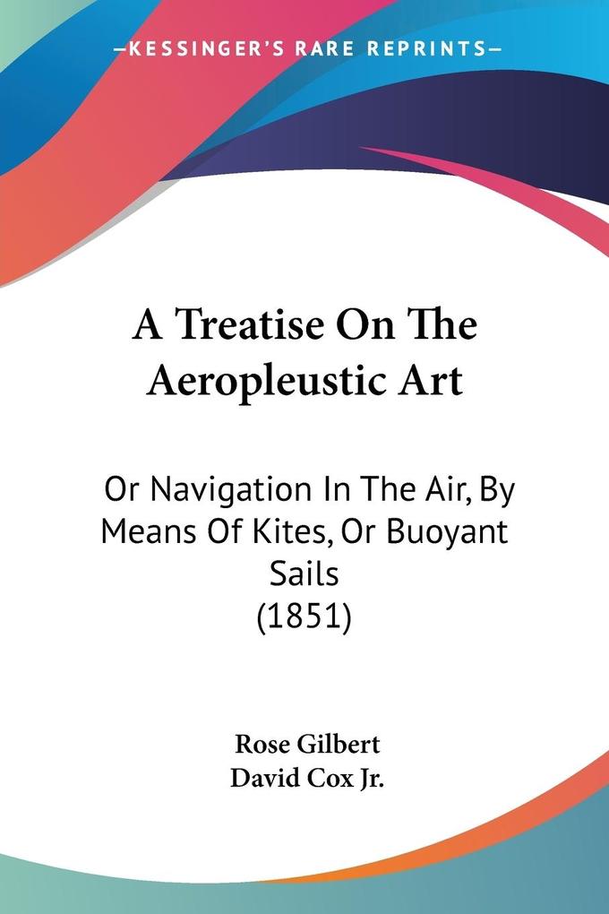 A Treatise On The Aeropleustic Art