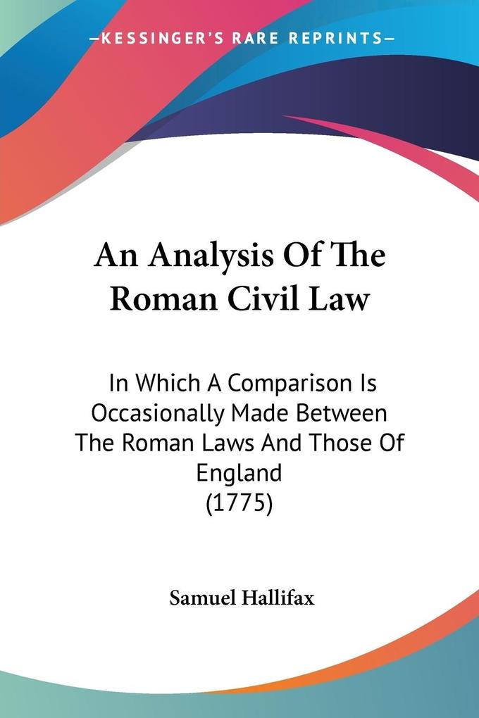 An Analysis Of The Roman Civil Law - Samuel Hallifax