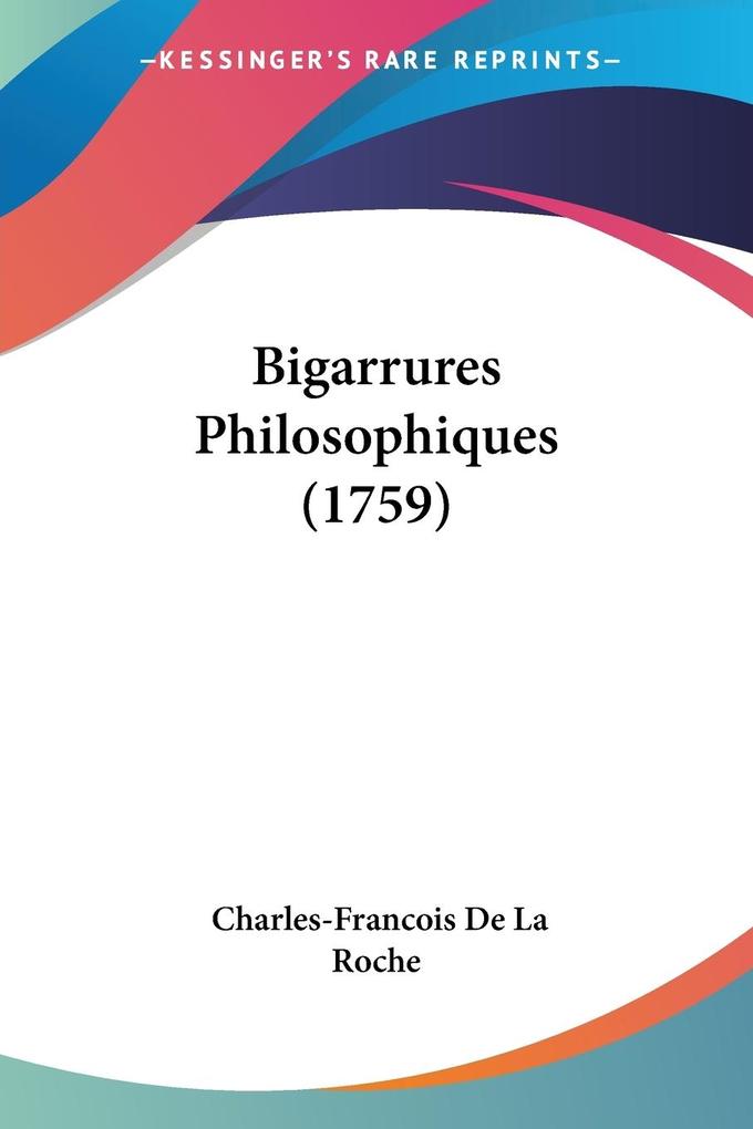 Bigarrures Philosophiques (1759)