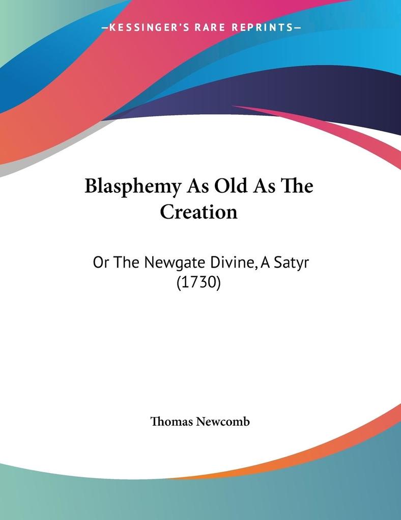 Blasphemy As Old As The Creation