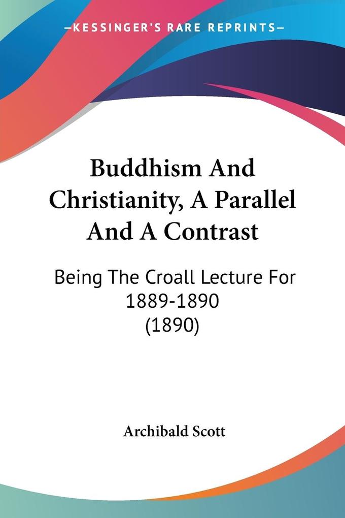 Buddhism And Christianity A Parallel And A Contrast