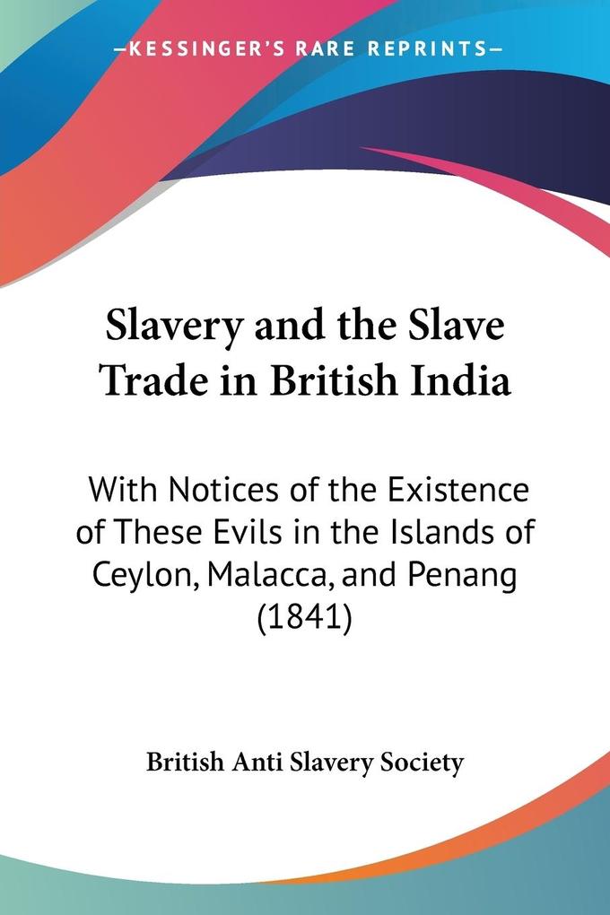 Slavery and the Slave Trade in British India - British Anti Slavery Society
