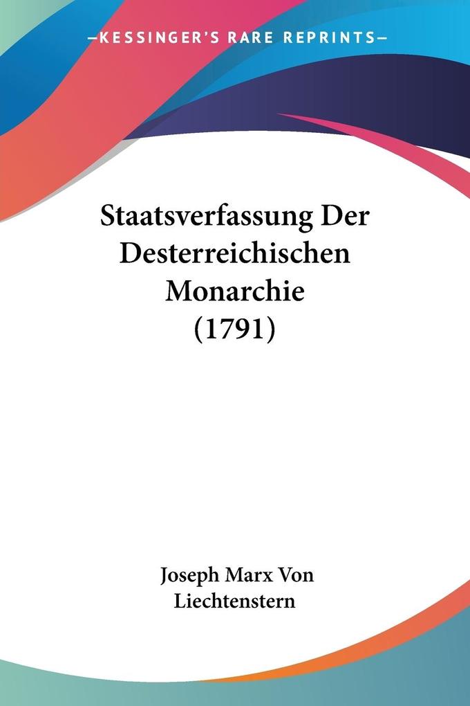 Staatsverfassung Der Desterreichischen Monarchie (1791)