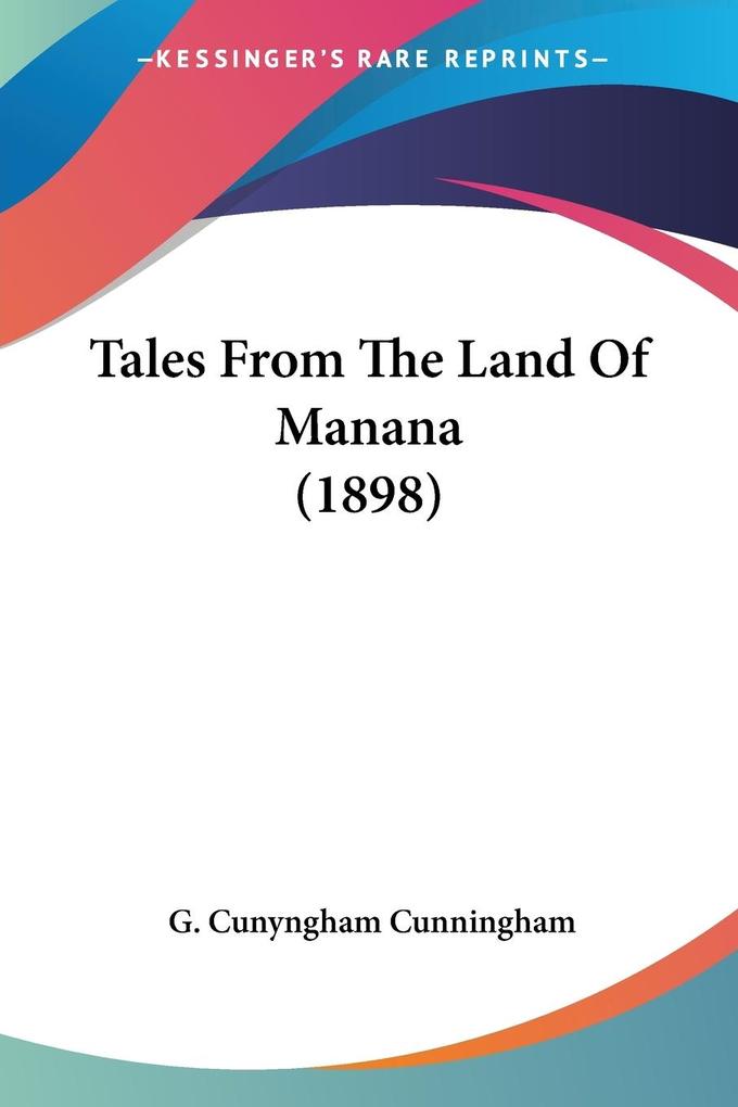Tales From The Land Of Manana (1898)