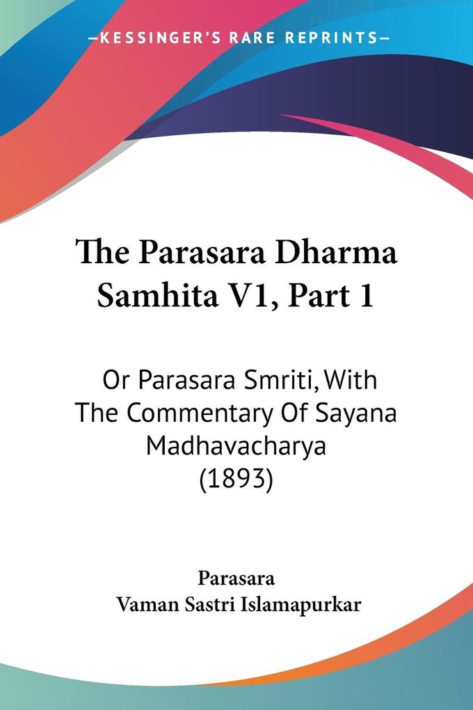 The Parasara Dharma Samhita V1 Part 1
