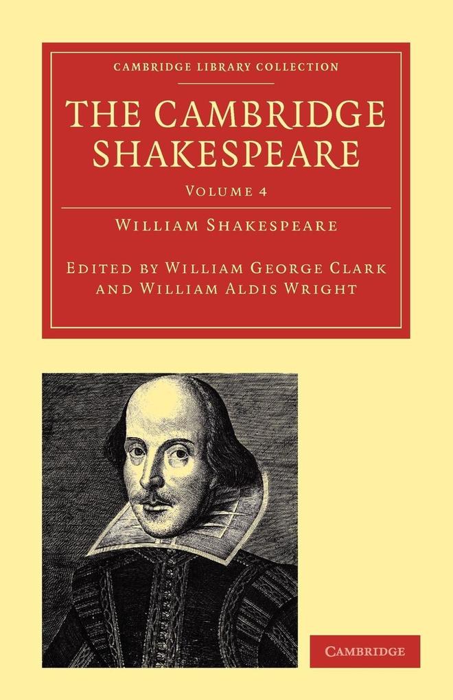 The Cambridge Shakespeare - Volume 4 - William Shakespeare