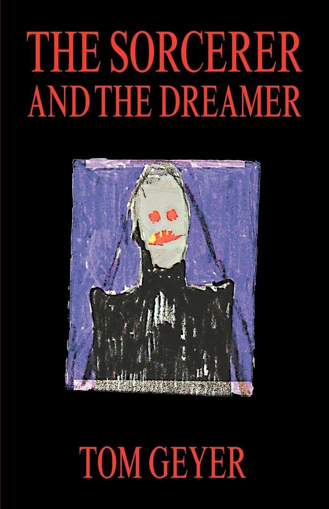 The Sorcerer and the Dreamer