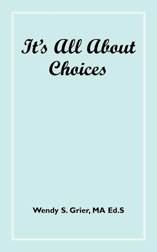 It's All about Choices