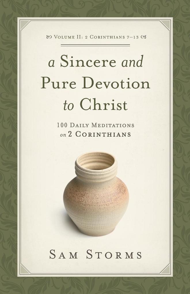 A Sincere and Pure Devotion to Christ Volume 2