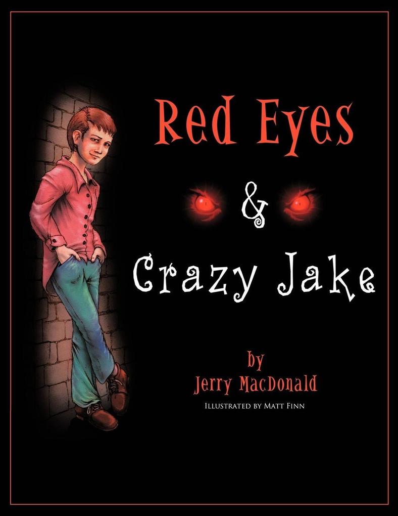 Red Eyes & Crazy Jake