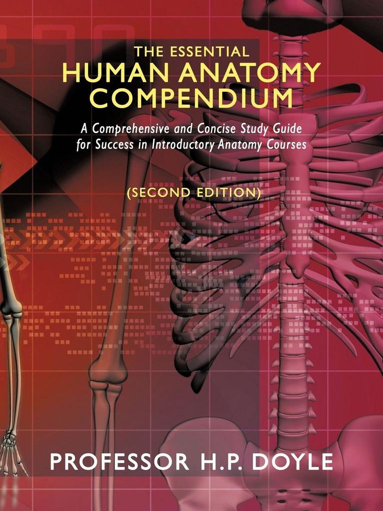 The Essential Human Anatomy Compendium (Second Edition)