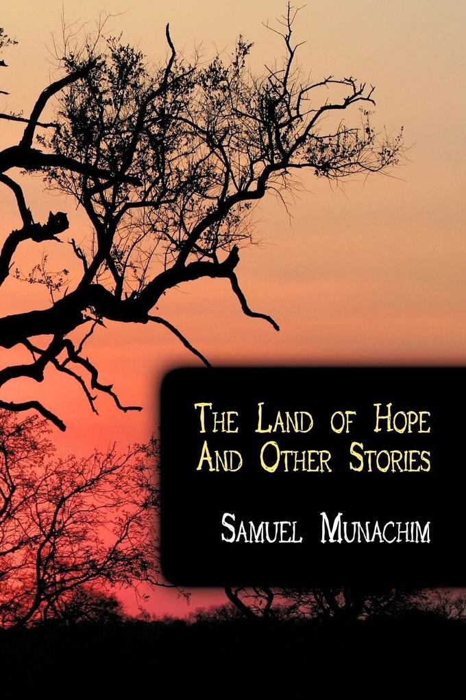 The Land of Hope and Other Stories