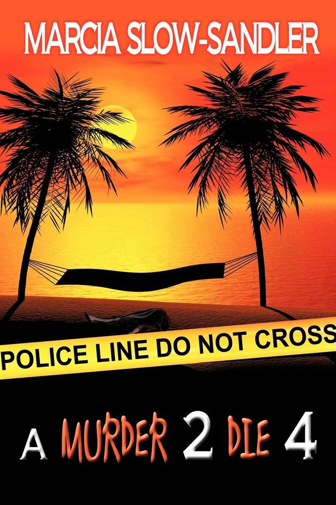 A Murder 2 Die 4