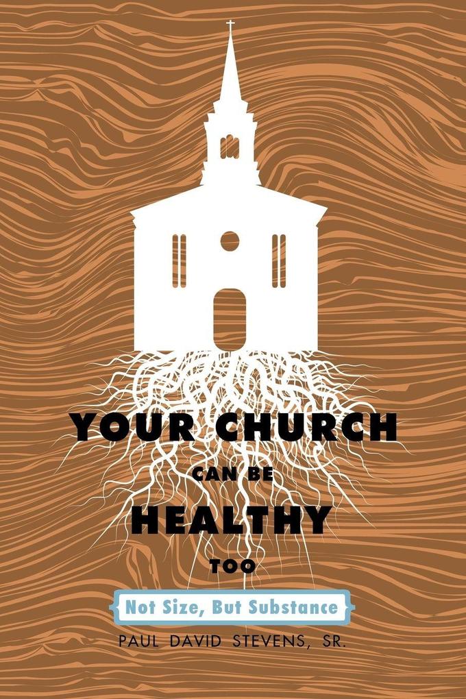 Your Church Can Be Healthy Too