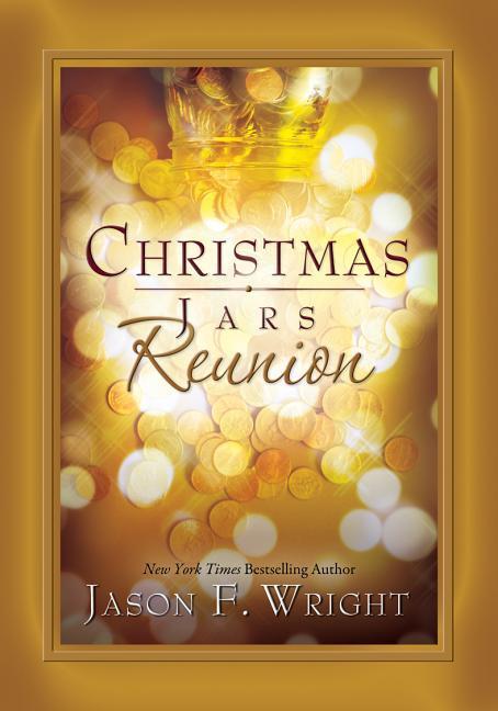 Christmas Jars Reunion - Jason F. Wright