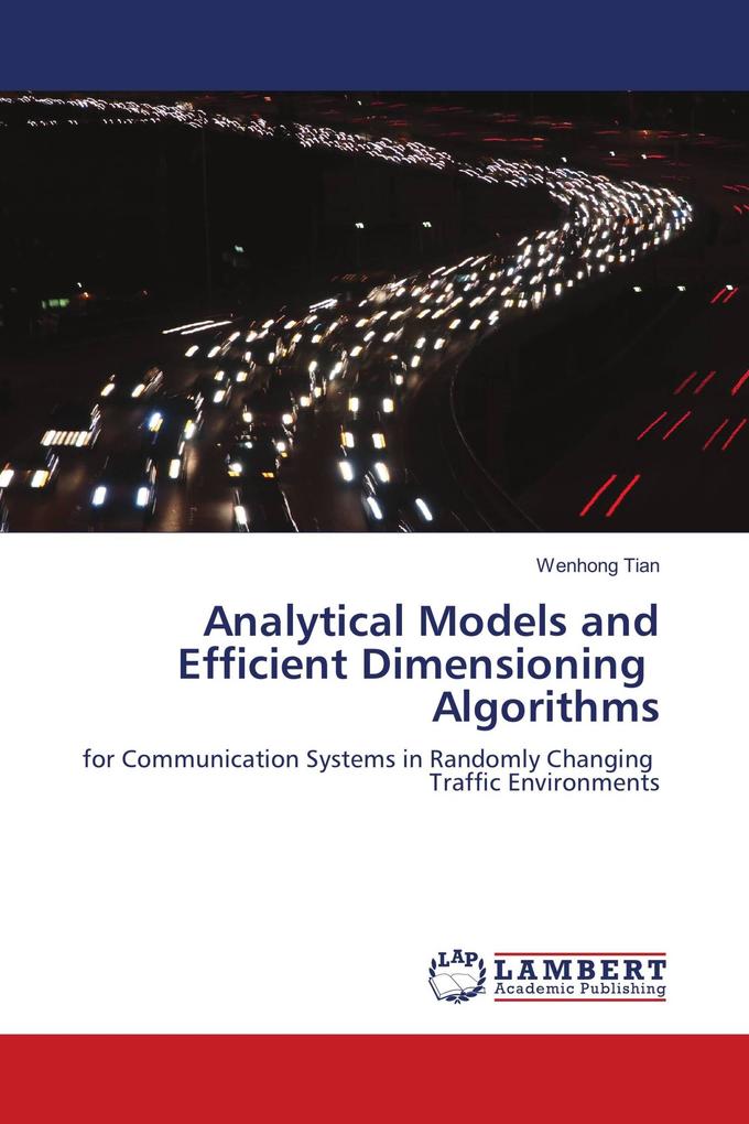 Analytical Models and Efficient Dimensioning Algorithms