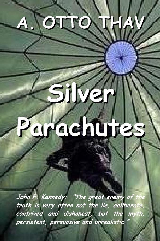 Silver Parachutes