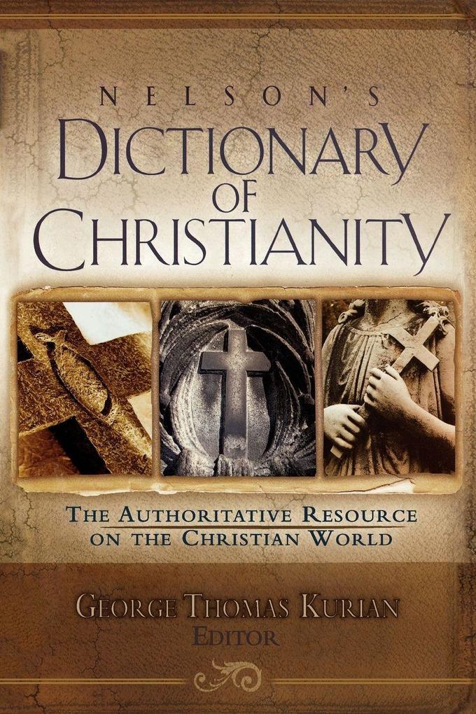 The Nelson's Dictionary of Christianity