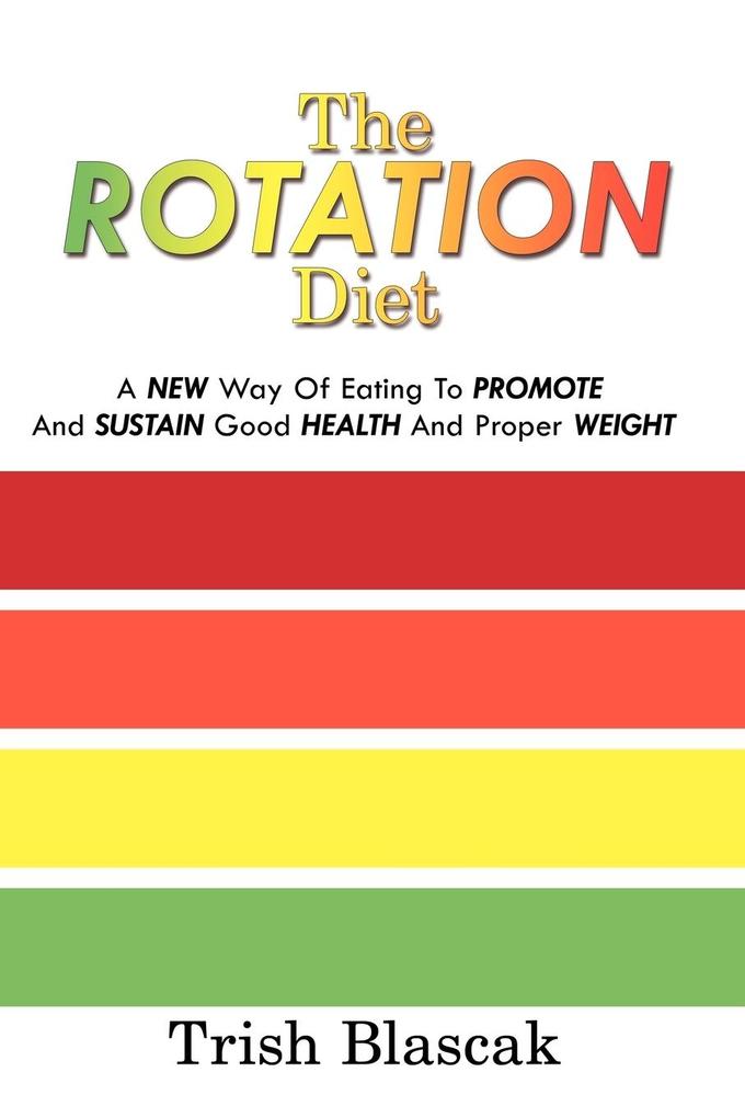 The ROTATION Diet