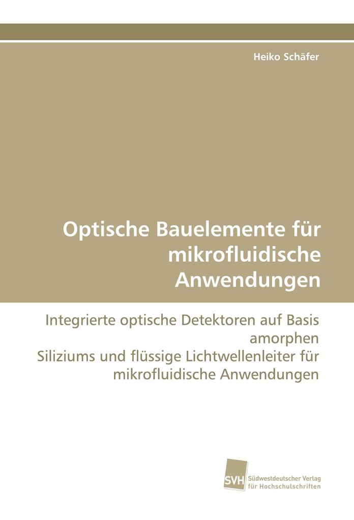 Optische Bauelemente für mikrofluidische Anwendungen