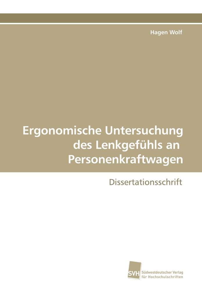 Ergonomische Untersuchung des Lenkgefühls an Personenkraftwagen