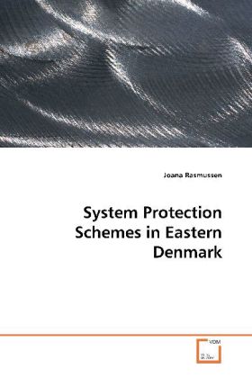 System Protection Schemes in Eastern Denmark - Joana Rasmussen