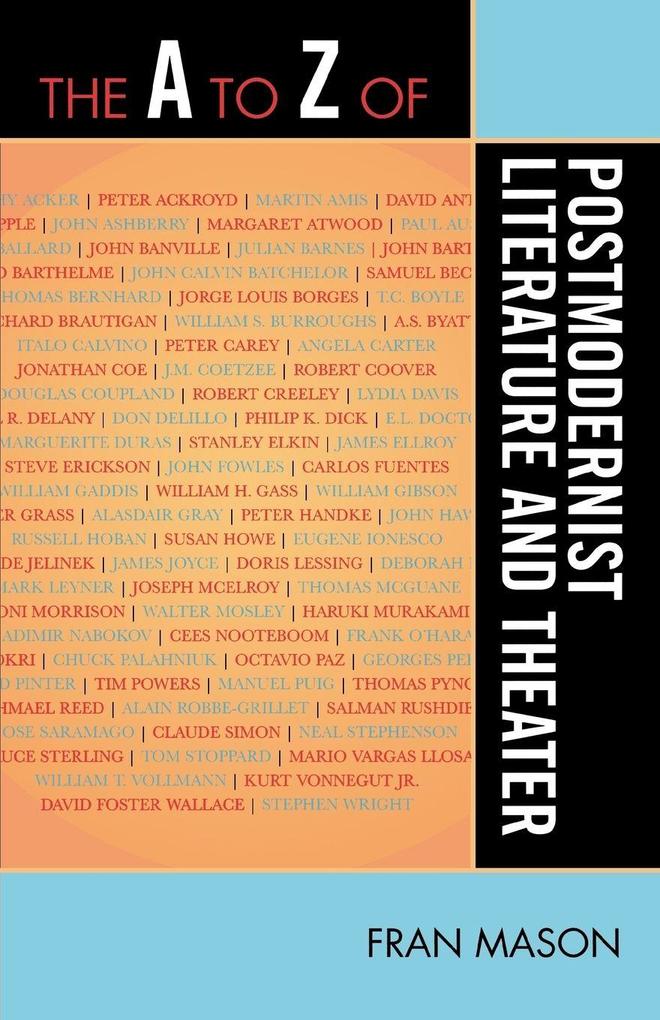 A to Z of Postmodernist Literature and Theater