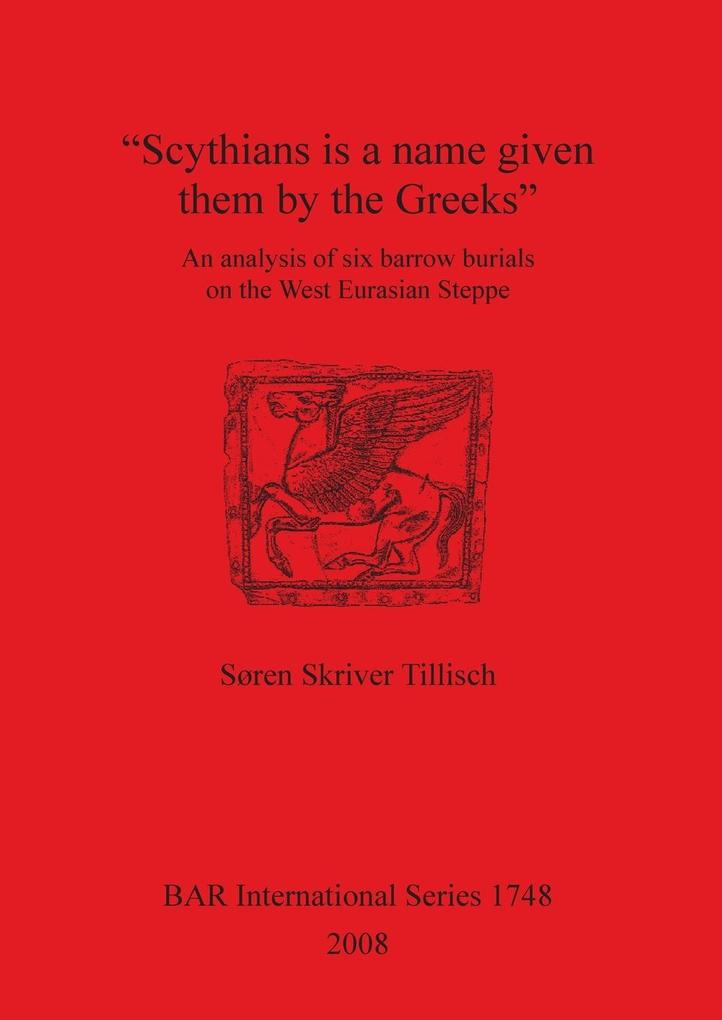 'Scythians is a name given them by the Greeks'