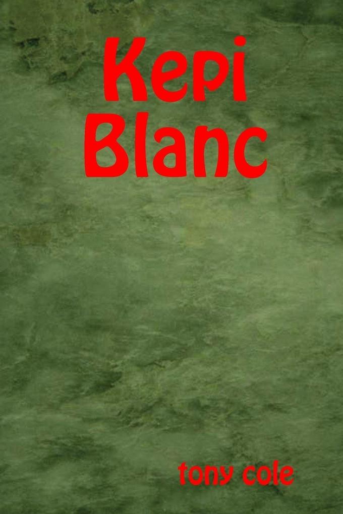 Kepi Blanc Revision