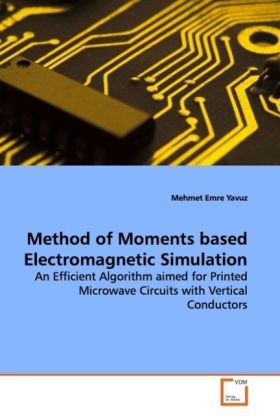 Method of Moments based Electromagnetic Simulation - Mehmet Emre Yavuz