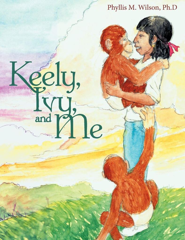 Keely Ivy and Me