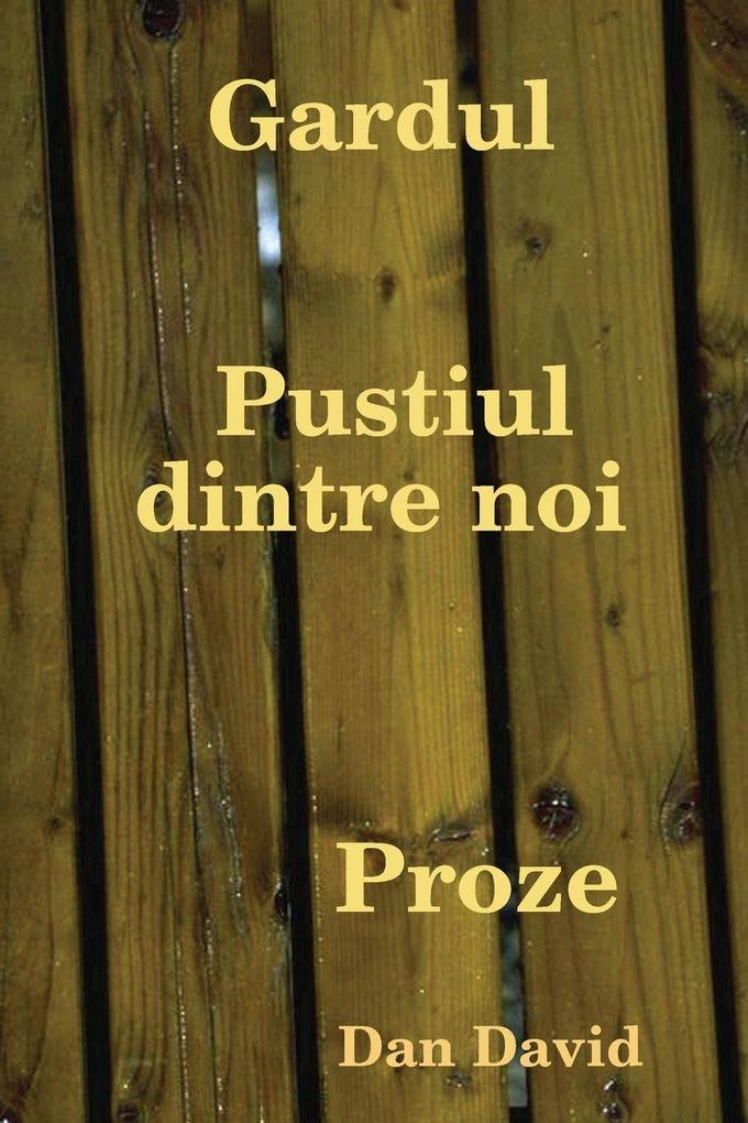 Gardul Pustiul dintre noi