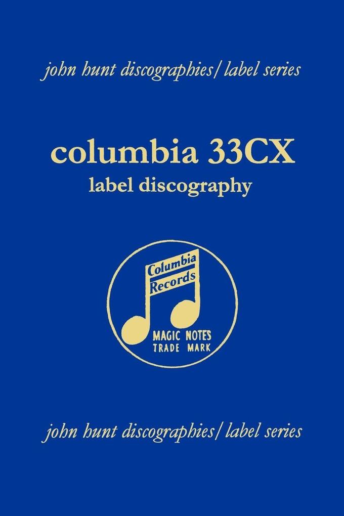 Columbia 33CX Label Discography. [2004].