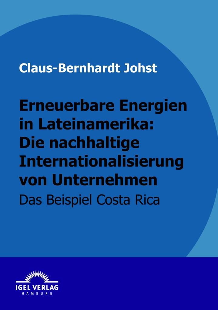 Erneuerbare Energien in Lateinamerika: die nachhaltige Internationalisierung von Unternehmen