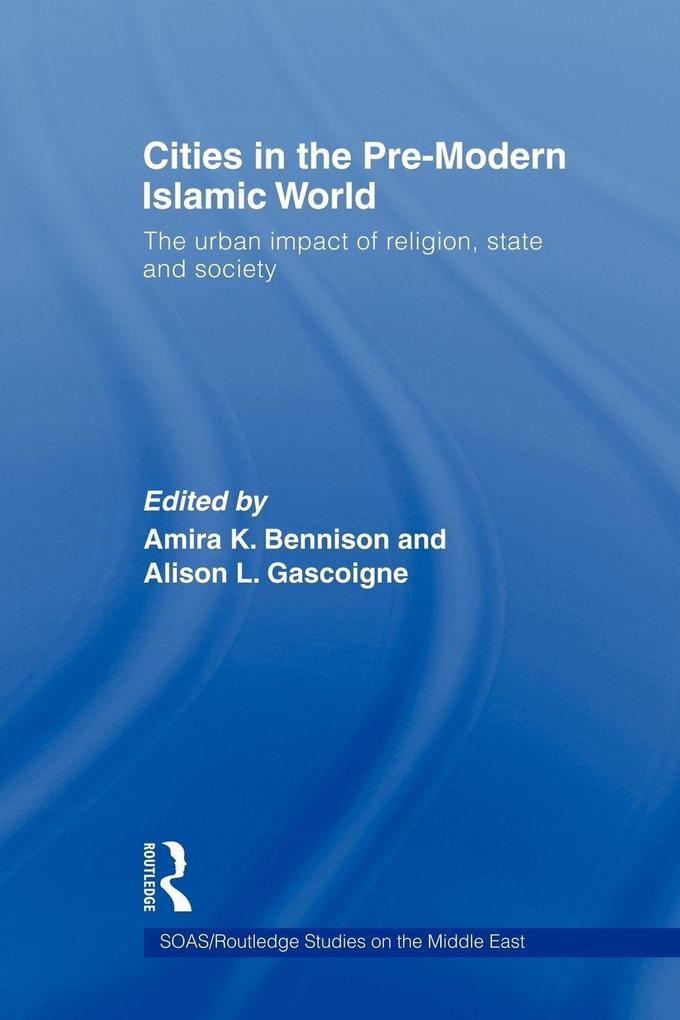 Cities in the Pre-Modern Islamic World