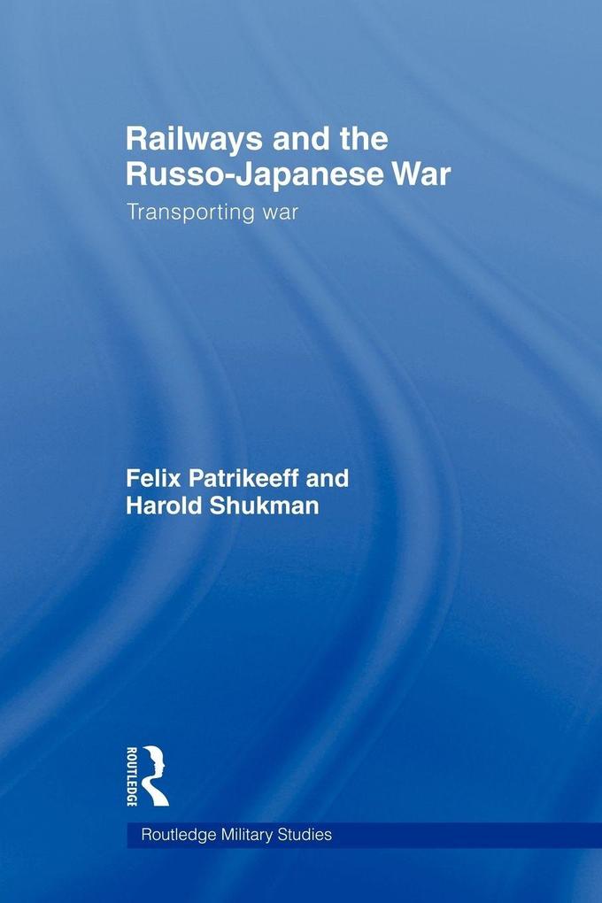Railways and the Russo-Japanese War