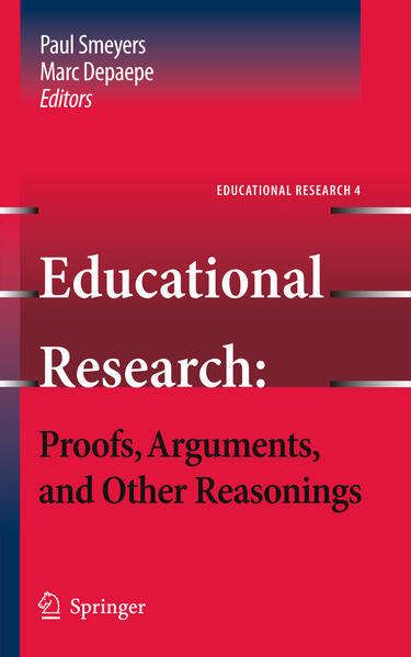 Educational Research: Proofs Arguments and Other Reasonings