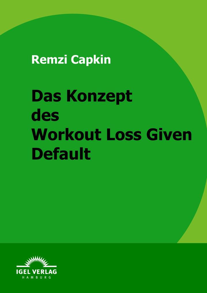 Das Konzept des Workout Loss Given Default