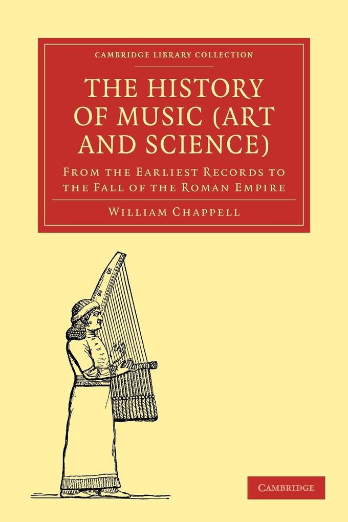 The History of Music (Art and Science) - William Chappell