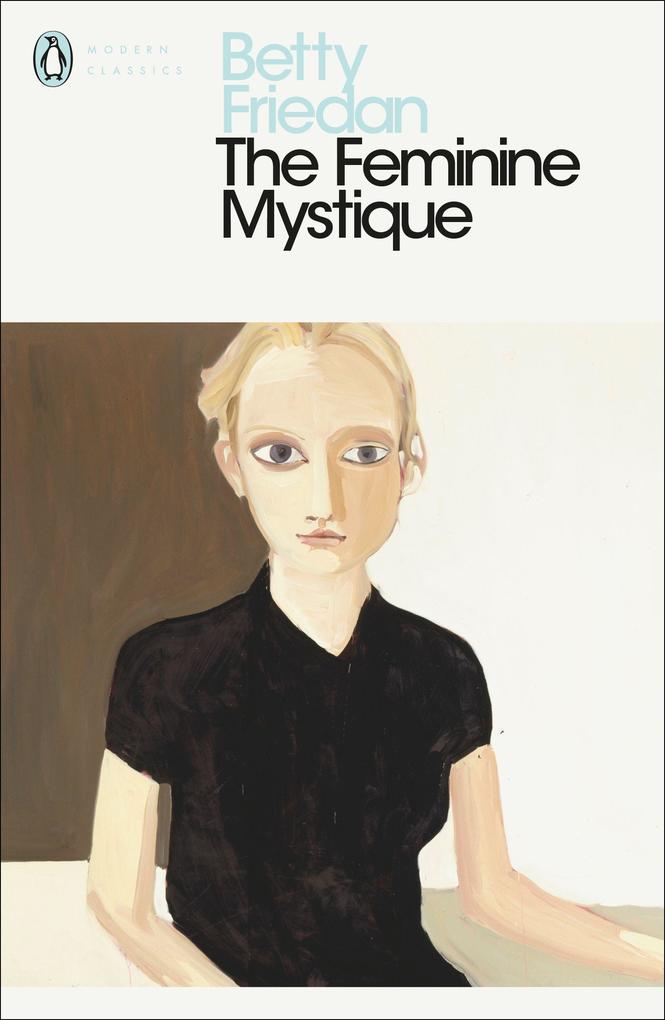 Penguin Books Ltd (Uk) The Feminine Mystique