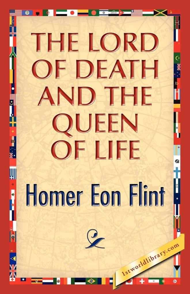 The Lord of Death and the Queen of Life