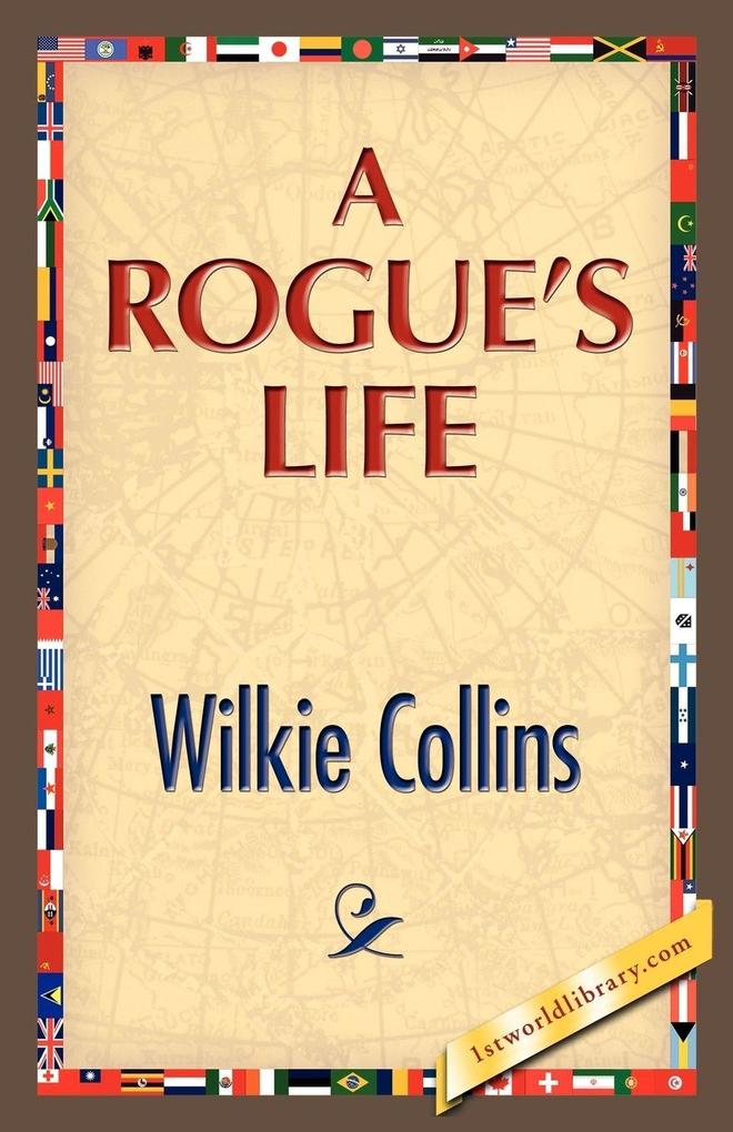 A Rogue's Life