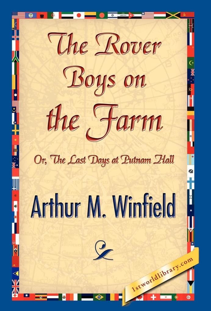 The Rover Boys on the Farm als Buch von Arthur M. Winfield - Arthur M. Winfield