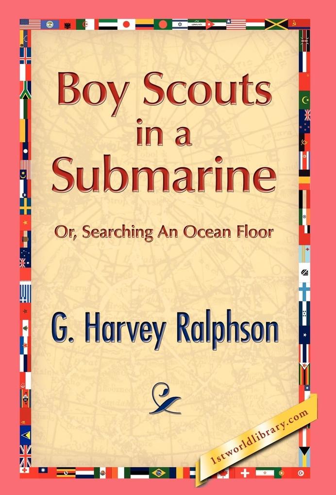 Boy Scouts in a Submarine - G. H. Ralphson