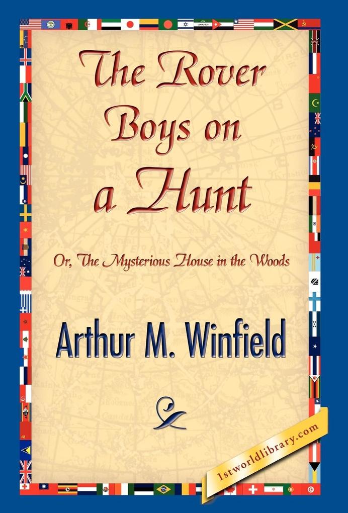 The Rover Boys on a Hunt als Buch von Arthur M. Winfield - Arthur M. Winfield