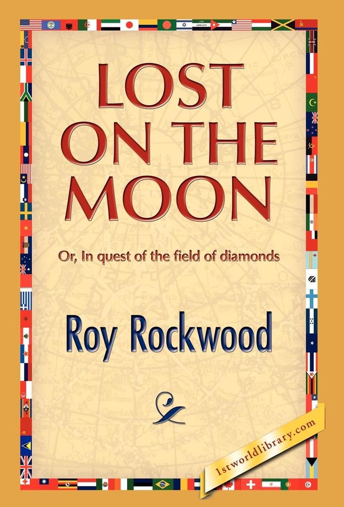 Lost on the Moon - Roy Rockwood