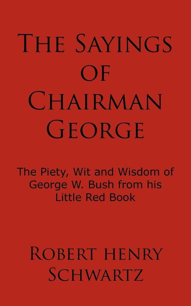 The Sayings of Chairman George