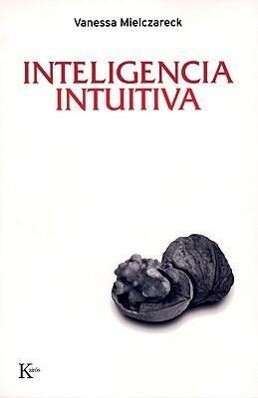Inteligencia Intuitiva - Vanessa Mielczareck