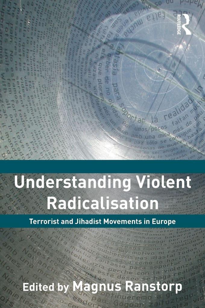 Understanding Violent Radicalisation